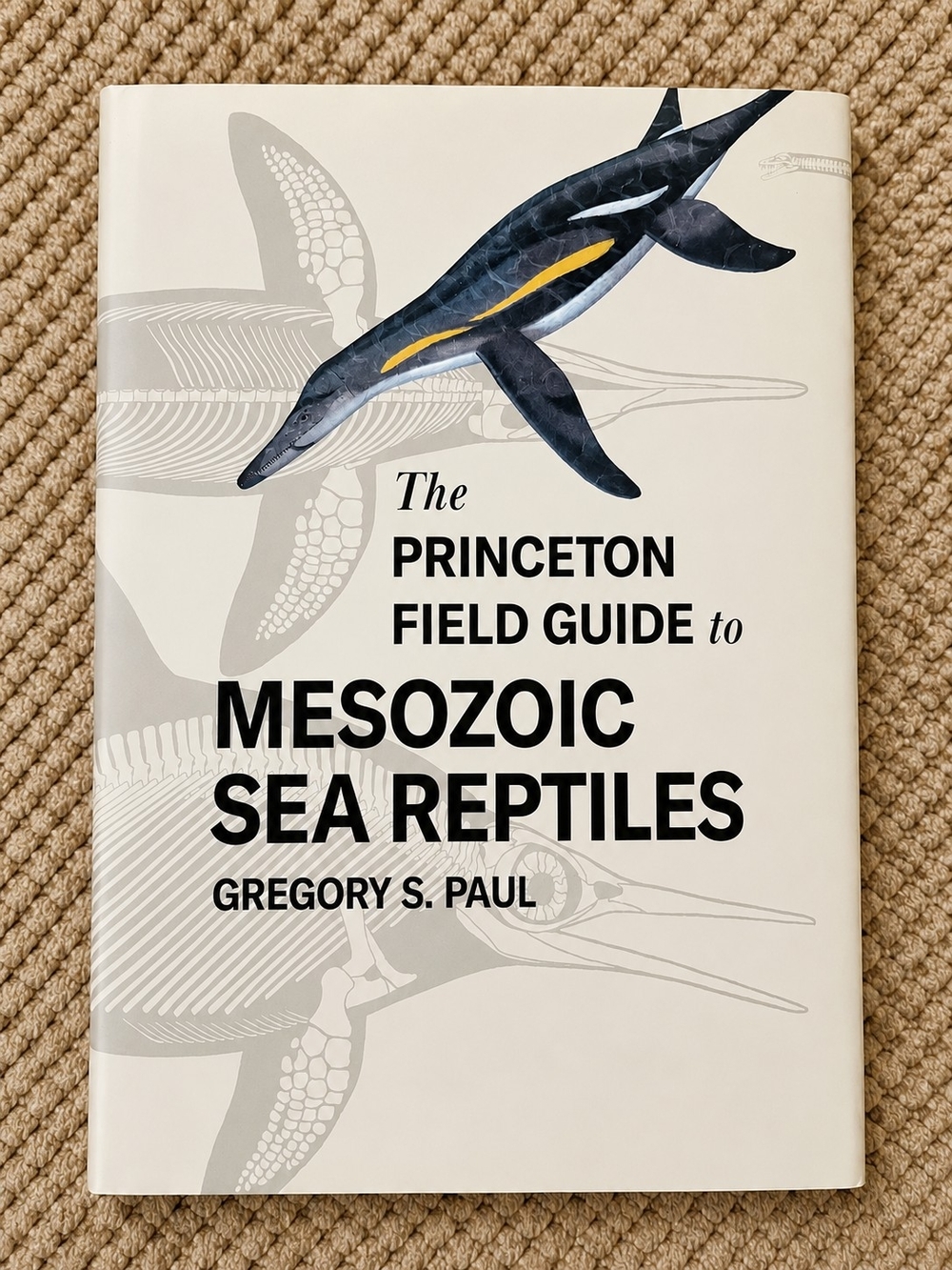 The Princeton Field Guide to Mesozoic Sea Reptiles - White Cover